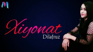 Dilafruz - Xiyonat