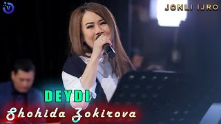 Shohida Zokirova - Deydi