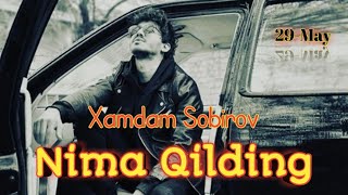 Xamdam Sobirov - Nima Qilding