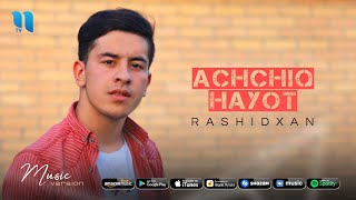 Rashidxan - Achchiq hayot