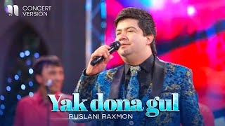 Ruslani Raxmon - Yak dona gul