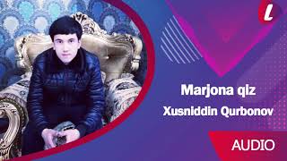 Xusniddin Qurbonov - Marjona qiz