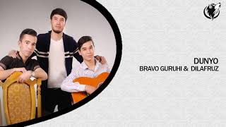 Bravo Guruhi, Dilafruz - Dunyo
