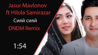 Jasur Movlonov, Hilola Samirazar - Cияй сияй (DNDM Remix)