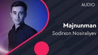 Sodirxon Nosiraliyev - Majnunman