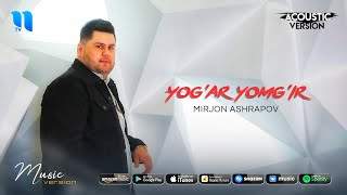 Mirjon Ashrapov - Yog'ar yomg'ir