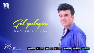 Dadish Aminov - Gel guloyim