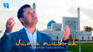 Humoyun Turdiboyev - Juma muborak