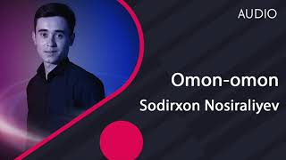 Sodirxon Nosiraliyev - Omon-omon