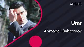 Ahmadali Bahromov - Umr