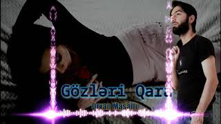 Orxan Masalli - Gozleri Qara