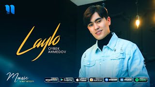 Oybek Ahmedov - Laylo