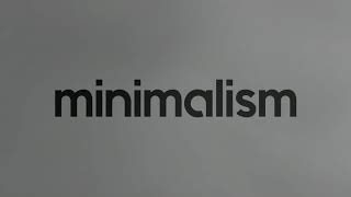 MINOR - minimalism