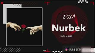 Nurbek - Esla