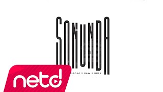 Revoltosa & Raw feat. Buse - Sonunda