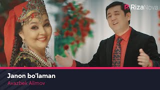 Avazbek Alimov - Janon bo'laman