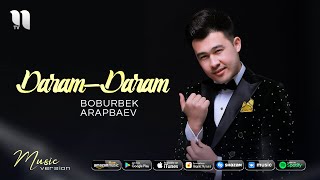 Boburbek Arapbaev - Daram-Daram