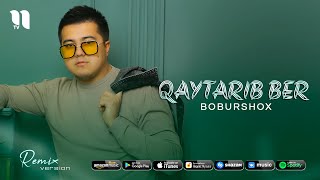 Boburshox - Qaytarib ber (remix)