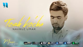 Navruz Umar - Tosh ko'cha