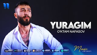 O'ktam Nafasov - Yuragim