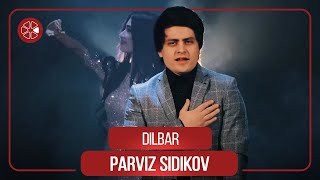 Парвиз Сидиков - Дилбар