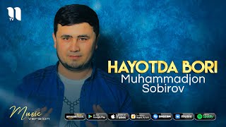 Muhammadjon Sobirov - Hayotda bori