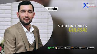 Sirojiddin Sharipov - Gulasal