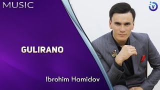 Ibrohim Hamidov - Gulirano
