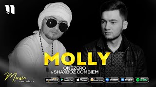 OneZero & Shaxboz Combiem - Molly
