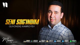 Quvondiq Xamroyev - Seni sog'indim