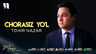 Tohir Nazar - Chorasiz yo'l