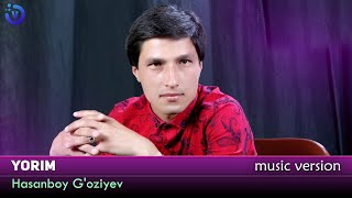 Hasanboy G'oziyev - Yorim