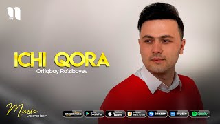 Ortiqboy Ro'ziboyev - Ichi qora