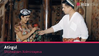 Shohsanam Xolmirzayeva - Atirgul