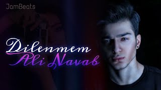 Ali Navab - Dilenmem (JamBeats Remix)