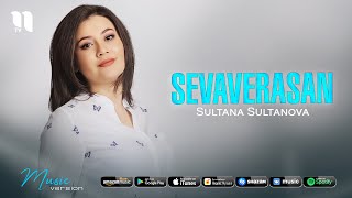 Sultana Sultanova - Sevaverasan