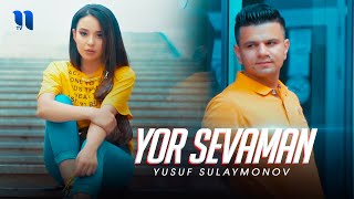 Yusuf Sulaymonov - Yor sevaman