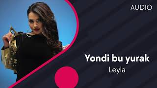Leyla - Yondi bu yurak