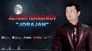 Alyosh Ibragimov - Jorajan