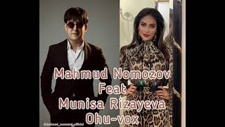 Mahmud Nomozov, Munisa Rizayeva - Ohu-vox