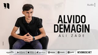 Ali Zade - Alvido demagin