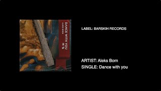 Aleks Born - Dance with you