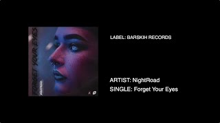 NightRoad - Forget Your Eyes